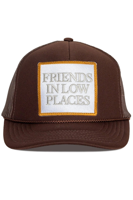 Friends in Low Places Trucker Hat in Brown - Friday Feelin'